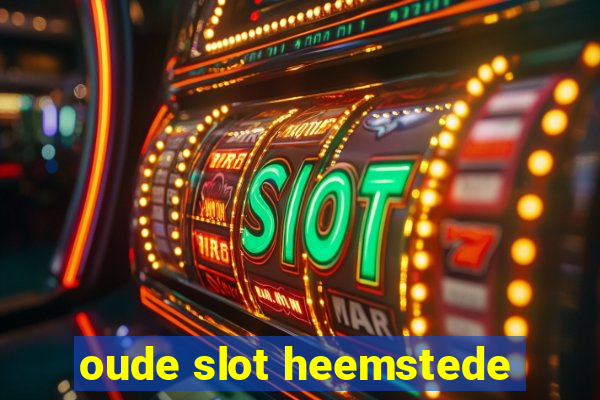 oude slot heemstede